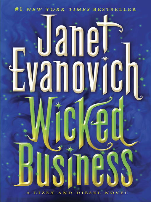 Title details for Wicked Business by Janet Evanovich - Wait list